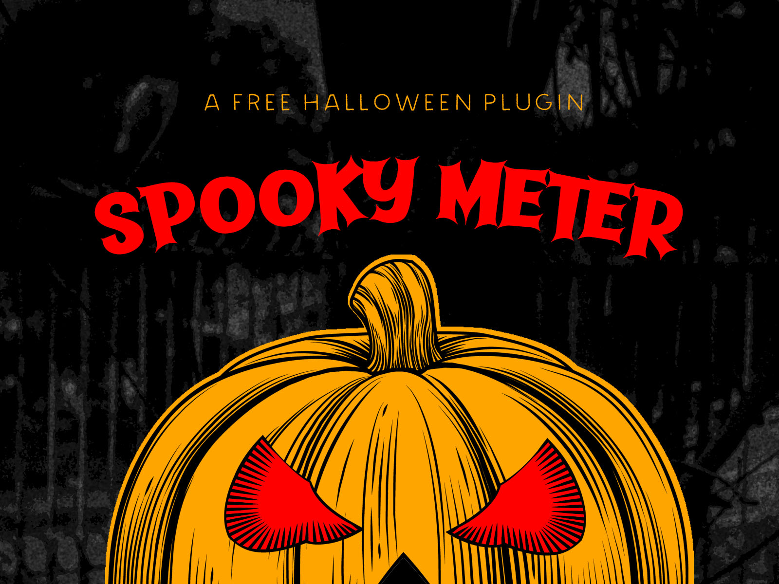 Spooky Meter - A free Halloween plugin